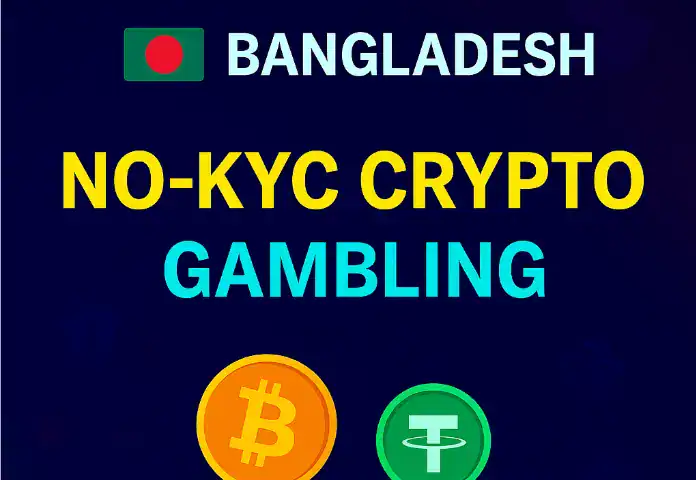 No-KYC crypto gambling in Bangladesh – BTC, ETH, USDT supported